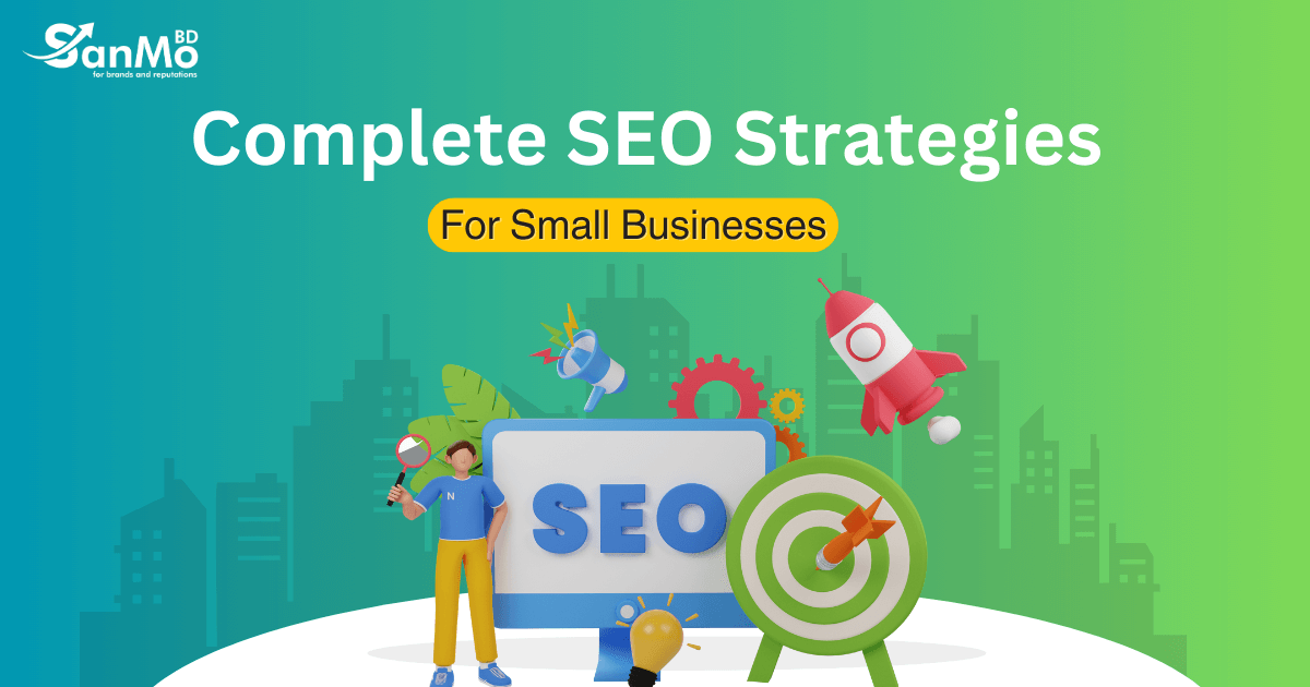 Complete SEO Strategies for Small Businesses That Drive Success