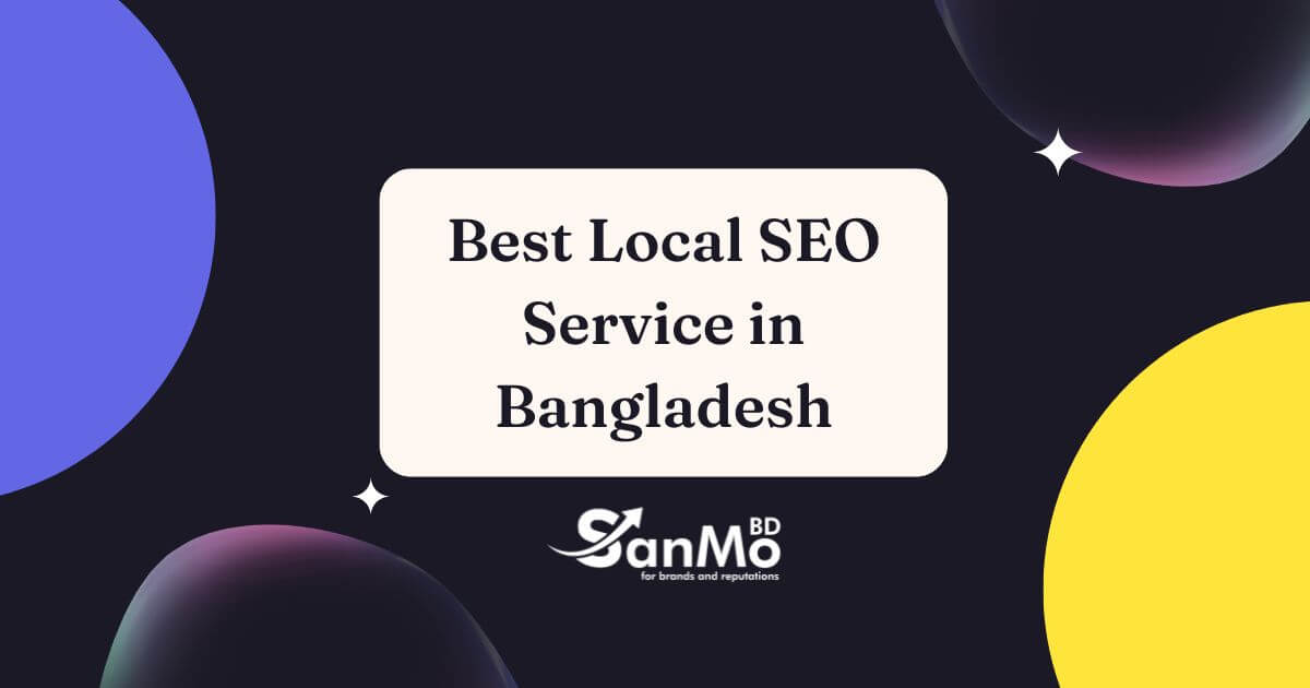 Best Local SEO Service in Bangladesh