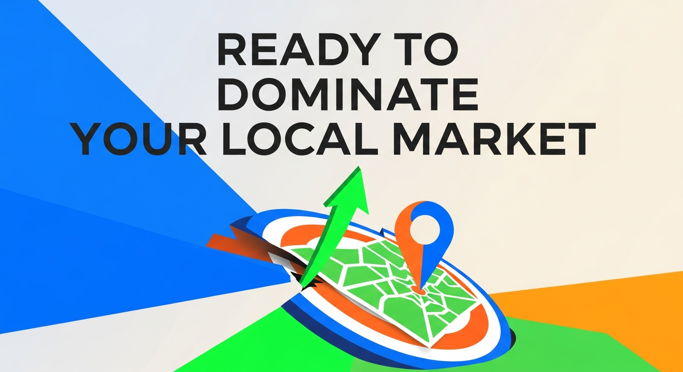 Dominate Your Local Market